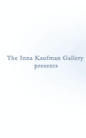 The Inna Kaufman Gallery presents